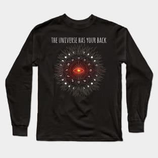 The universe has your back Long Sleeve T-Shirt